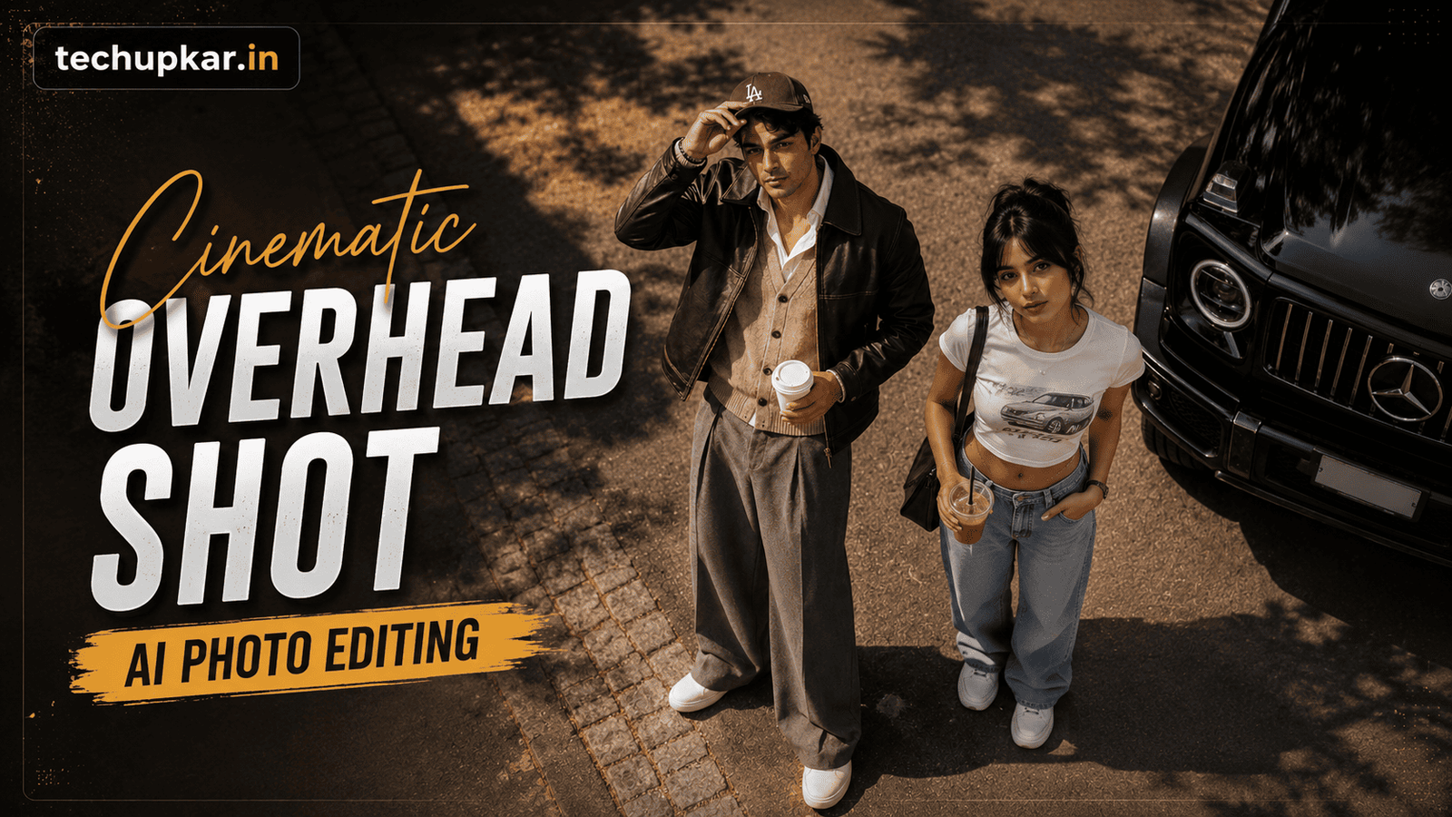 Cinematic Overhead Shot AI Prompt featured image by Tech Upkar with high-angle street style