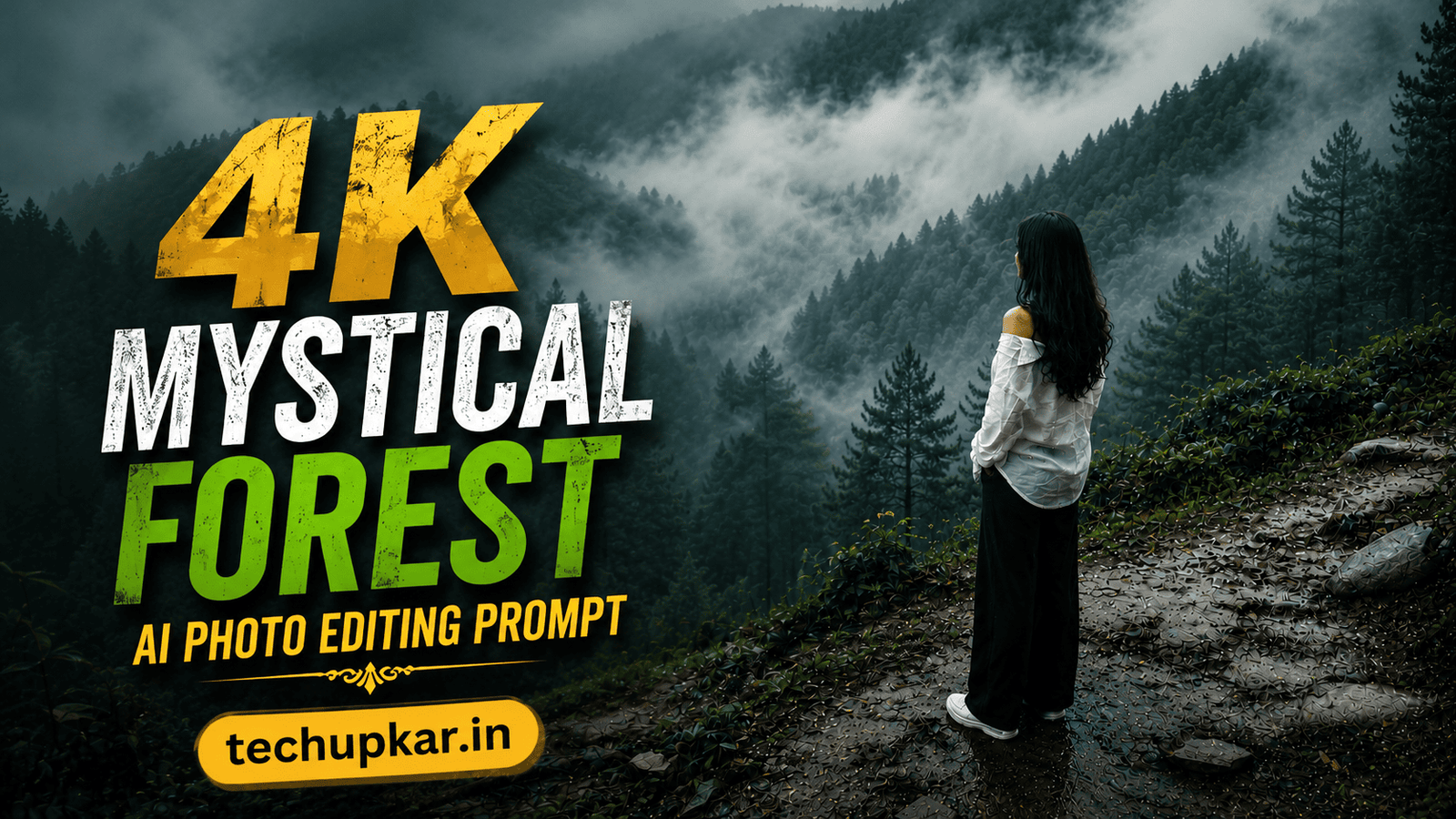 Tech Upkar Mystical Forest AI photo editing prompt featured image with cinematic fog effects