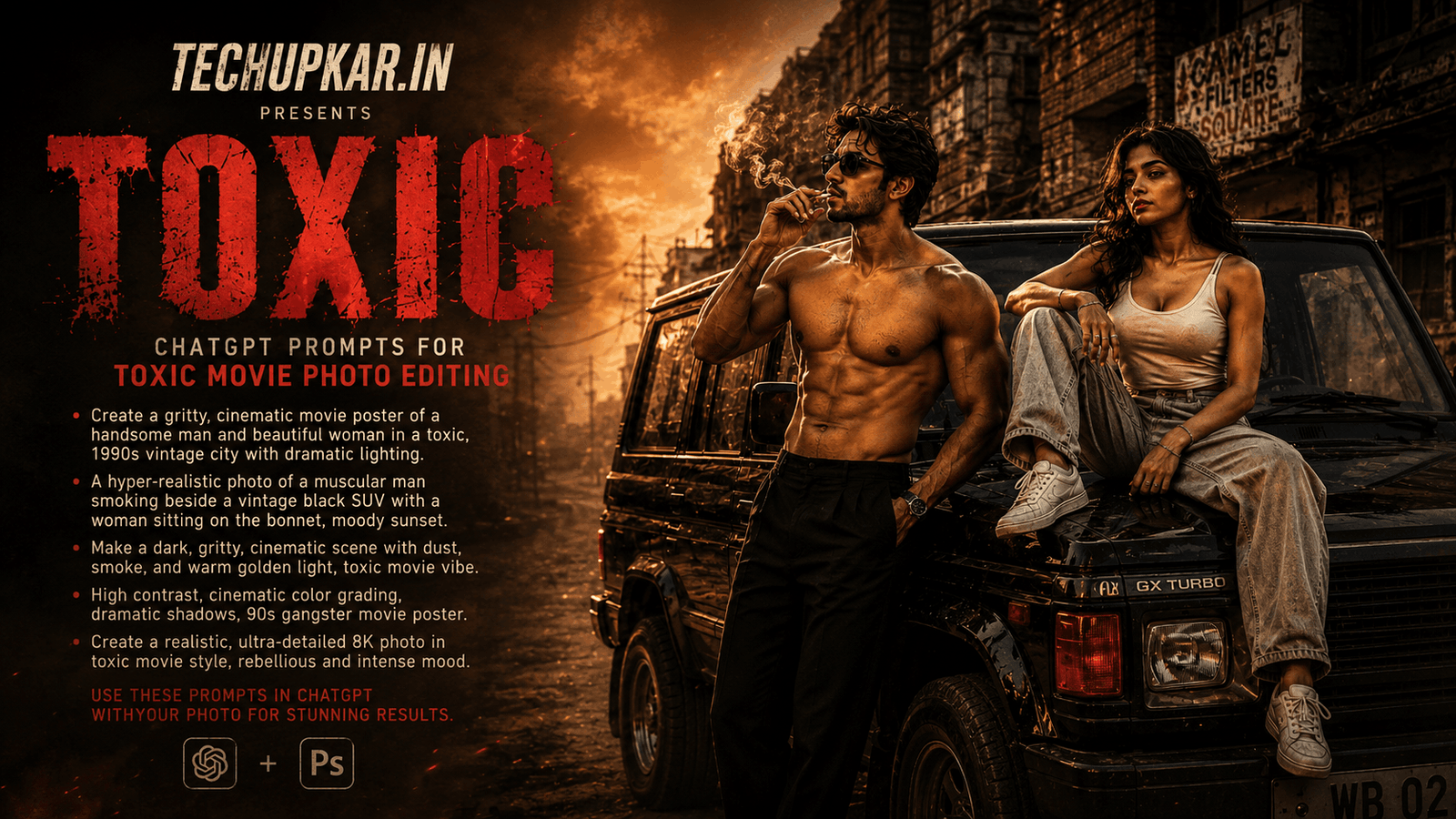 Tech Upkar Toxic movie AI photo editing prompt featured image with vintage SUV cinematic style